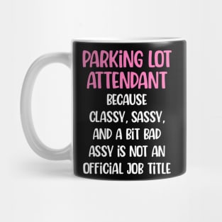 Parking Lot Attendant, Female Parking Lot Attendant Mug